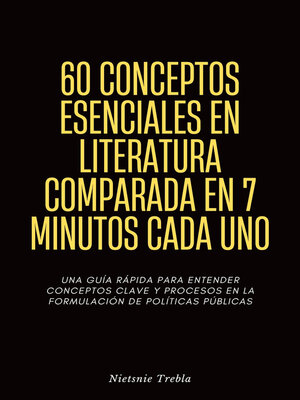 cover image of 60 Conceptos Esenciales en Literatura Comparada en 7 Minutos Cada Uno